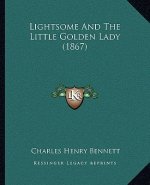 Lightsome and the Little Golden Lady (1867)