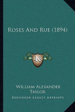 Roses and Rue (1894)