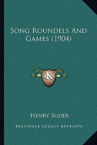 Song Roundels and Games (1904)