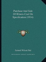 Purchase and Sale of Illinois Coal on Specification (1914)