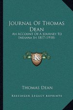 Journal of Thomas Dean: An Account of a Journey to Indiana in 1817 (1918)