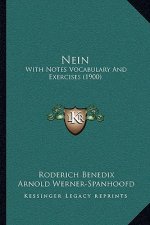 Nein: With Notes Vocabulary and Exercises (1900)