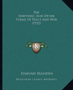 The Shepherd, and Other Poems of Peace and War (1922)