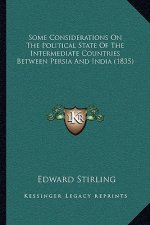 Some Considerations on the Political State of the Intermediate Countries Between Persia and India (1835)