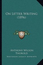 On Letter Writing (1896)