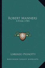 Robert Manners: A Poem (1785)