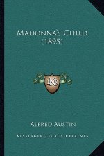 Madonna's Child (1895)