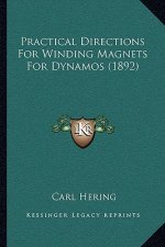 Practical Directions for Winding Magnets for Dynamos (1892)