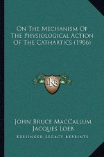 On the Mechanism of the Physiological Action of the Cathartics (1906)