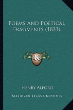 Poems and Poetical Fragments (1833)