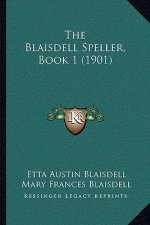 The Blaisdell Speller, Book 1 (1901)