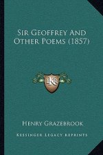 Sir Geoffrey and Other Poems (1857)