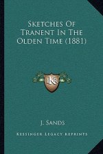 Sketches of Tranent in the Olden Time (1881)