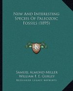New and Interesting Species of Paleozoic Fossils (1895)