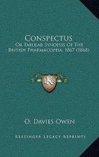 Conspectus: Or Tabular Synopsis of the British Pharmacopeia, 1867 (1868)