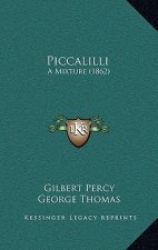 Piccalilli: A Mixture (1862)