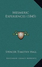 Mesmeric Experiences (1845)