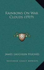 Rainbows on War Clouds (1919)