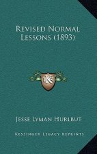 Revised Normal Lessons (1893)