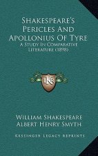 Shakespeare's Pericles and Apollonius of Tyre: A Study in Comparative Literature (1898)