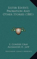 Sister Edith's Probation And Other Stories (1881)