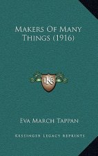 Makers of Many Things (1916)