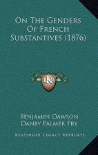 On the Genders of French Substantives (1876)