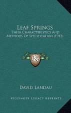 Leaf Springs: Their Characteristics and Methods of Specification (1912)