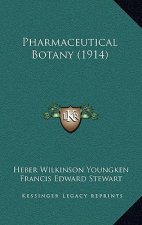 Pharmaceutical Botany (1914)