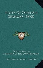Notes of Open-Air Sermons (1870)