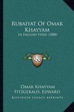 Rubaiyat of Omar Khayyam: In English Verse (1888)