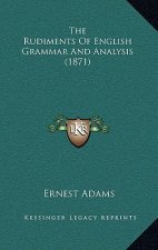 The Rudiments of English Grammar and Analysis (1871)
