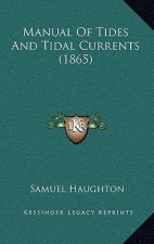 Manual of Tides and Tidal Currents (1865)