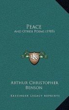 Peace: And Other Poems (1905)