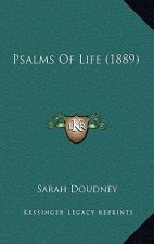 Psalms of Life (1889)