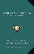 Sohrab and Rustum: An Episode (1896)