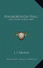 Haisborough Hall: And Other Poems (1847)