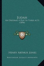 Judah: An Original a Play in Three Acts (1894)