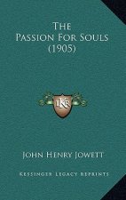 The Passion for Souls (1905)