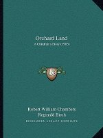 Orchard Land: A Children's Story (1903)
