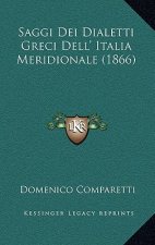 Saggi Dei Dialetti Greci Dell' Italia Meridionale (1866)
