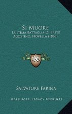 Si Muore: L'Ultima Battaglia Di Prete Agostino, Novella (1886)