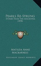 Pearls Re-Strung: Stories From The Apocrypha (1878)