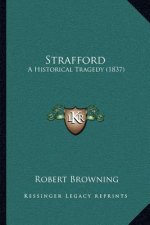Strafford: A Historical Tragedy (1837)