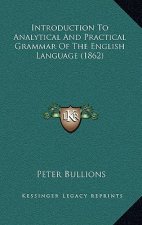 Introduction to Analytical and Practical Grammar of the English Language (1862)