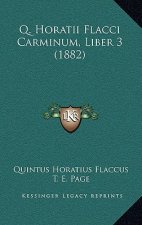 Q. Horatii Flacci Carminum, Liber 3 (1882)