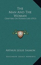 The Man and the Woman: Chapters on Human Life (1913)
