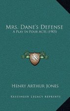 Mrs. Dane's Defense: A Play in Four Acts (1905)