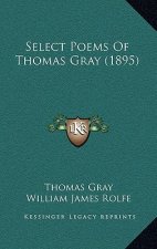 Select Poems of Thomas Gray (1895)