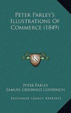 Peter Parley's Illustrations of Commerce (1849)